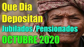 Que Día DEPOSITAN a JUBILADOS y PENSIONADOS [Deposito OCTUBRE] 2020