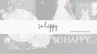 Creating a Scrapbook Layout:  So Happy - A Wedding Scrapbook Tutorial | Paper Crafting