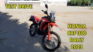 TEST DRIVE - Honda CRF 300 Rally 2023