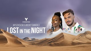 MYSZKOVSKI, BECKY SANGOLO - LOST IN THE NIGHT (Official Visualiser)