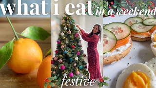 🎄festive 🎄WHAT I EAT IN A WEEKEND 🤶🏻  HEALTHY & YUMMY EASY RECIPES