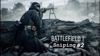 Battlefield 1 Sniping Part 2