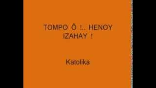 Tompo ô !...  henoy izahay !