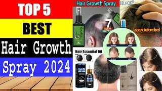 Top 5 Best Hair Growth Spray 2024/Hair Growth Spray/Hair Growth Spray Review