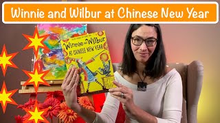 E110 - Winnie and Wilbur at Chinese New Year