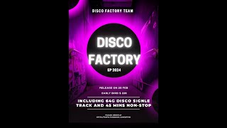 Disco Factory Team EP 2024 Preview