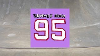 SUMMER SLAM 95 | Skateboarding