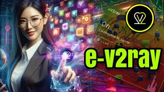 How To Setup e-v2ray VPN | Step by Step Guide