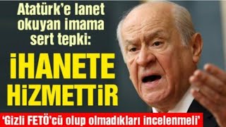 Devlet bahçeli: Atatürk düşmanlığı yapmak ihanete hizmettir!