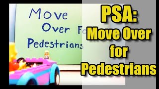 PSA:  Move Over For Pedestrians