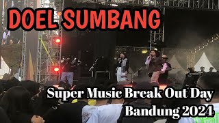 Doel Sumbang | Sarah Saputri | Budi Balon | Sintya Marisca | Super Music Break Out Day Bandung 2024