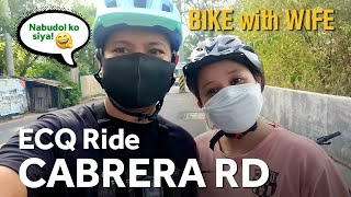 Bike with Wife Ep10 - ECQ Ride sa Cabrera Rd