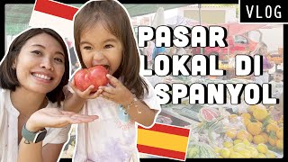 🇮🇩🇪🇸 DI SPANYOL ADA PASAR TRADISIONAL JUGA ?! | FAMILY VLOG INDONESIA DI SPANYOL