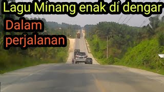 Lagu Minang enak di dengar dalam perjalanan