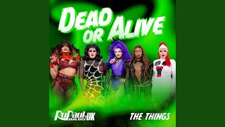 Dead or Alive (The Things)