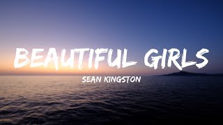 Sean Kingston - Beautiful Girls (Lyrics)