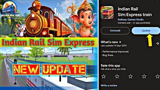 Indian Rail Sim Express Train New Alpha Update | New Route Add | Indian Rail Sim Express New Update