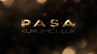 Paşa Kuyumculuk Tanıtım Filmi