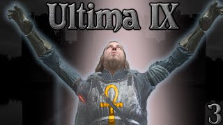 What Evil Has Befallen Despise? - Ultima IX: Part 3