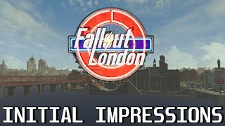 Fallout London: Initial Impressions