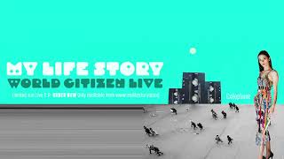 My Life Story - World Citizen Live EP