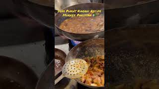 DumPukht Best Karahi Recipe Murree #Dumpukht #dumpukhtkarahi #dumpukhtrecipe #karahi #shorts #reels