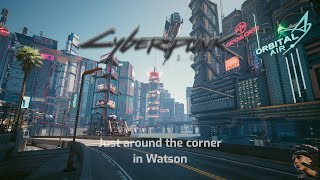 Around the corner from V's house - Cyberpunk 2077 ambience