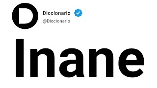 Inane Significado En Español