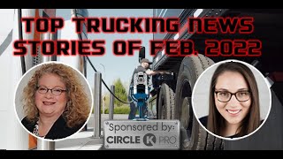 Top News: HDT Talks Trucking on February 2022's Hot Stories