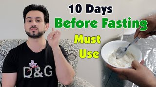 Improving Digestion For Weight Loss 10 Days Before Fasting Urdu/Hindi