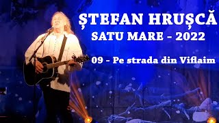 09 - Pe strada din Viflaim - Stefan HRUSCA (Concert colinde Satu Mare 2022)