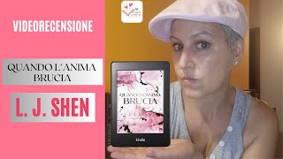 QUANDO L'ANIMA BRUCIA di L. J. Shen – ed. Always Publishing