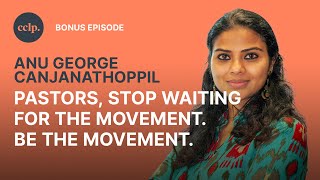 Be The Movement | Anu George Canjanathoppil | CCLP | Bonus EP