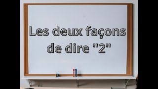 Les deux façons de dire 2 : comment les différencier et les utiliser ?