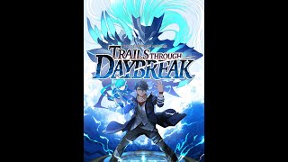 The Legend of Heroes: Trails through Daybreak 2024 Run
9