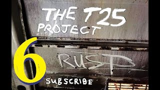 The T25 Project Part 6