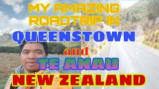 MY ROADTRIP FROM QUEENSTOWN via TE ANUA to MILFORD ROAD NEW ZEALAND