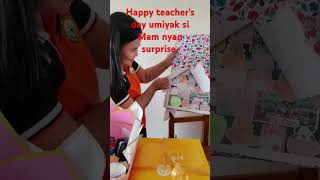 Happy teacher's day naiyak si mam sa tuwa