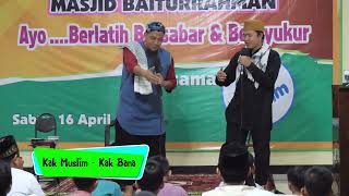 Ayo Berlatih Bersabar dan Bersyukur Kak Muslim & Kak Bana - masjid Baiturrahman Cibitung