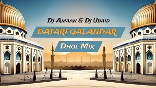 DJ AMAAN x DJ UBAID - Datari Qalandar | Eid Milad Special 2023