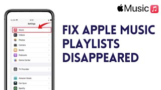 How To Fix Apple Music Playlists Disappeared (Tutorial)