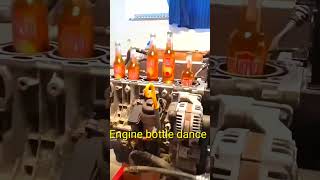 Engine bottle dance# ENGINE#BOTTIE