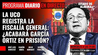 La UCO registra la Fiscalía General: ¿Acabará García Ortiz en prisión?