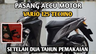 PASANG ACCU BUAT SI VARIO SETELAH DUA TAHUN PEMAKAIAN