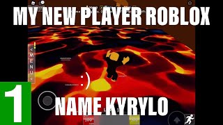 My new player roblox name Kyrylo