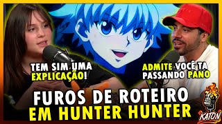 FUROS DE ROTEIRO DE HUNTER HUNTER EXPLICADOS - Katon Podcast