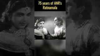 75 years of #anr movie #ratnamala #akkineninageswararao #cineemaapichi