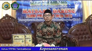 Kepesantrenan oleh KH. Wafiul Ahdi, M.HI. (Ketua Yayasan PP. Bahrul Ulum Tambakberas)