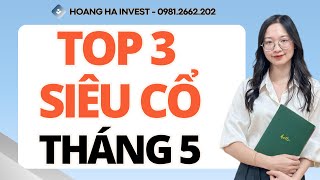 TOP 3 SIÊU CỔ THÁNG 5