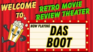 Retro Movie Review Theater | Das Boot | Greatest Foreign Film Ever?